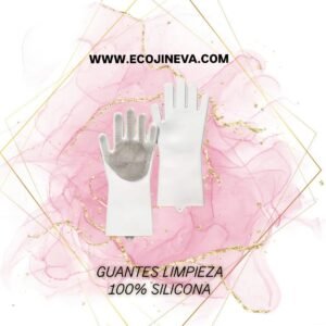 GUANTES DE LIMPIEZA 100% SILICONA